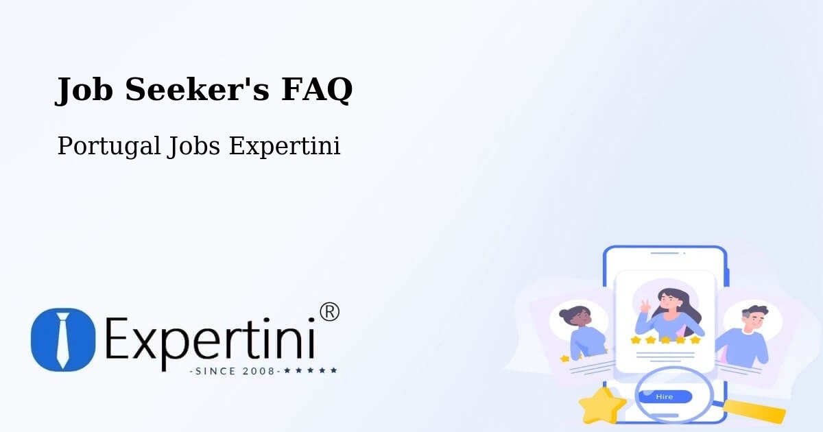 Job Seeker FAQ – Almograve - Portugal Jobs Expertini